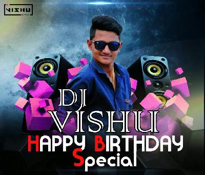 DJ VISHU BIRTHDAY SPECIAL 